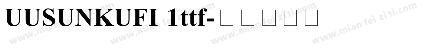 UUSUNKUFI 1ttf字体转换
